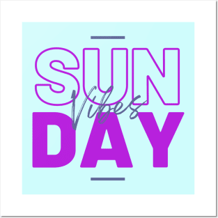 Sunday Vibes Posters and Art